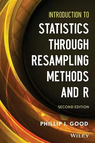 Introduction to Statistics Through Resampling Methods and R cover