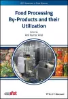 Food Processing By-Products and their Utilization cover