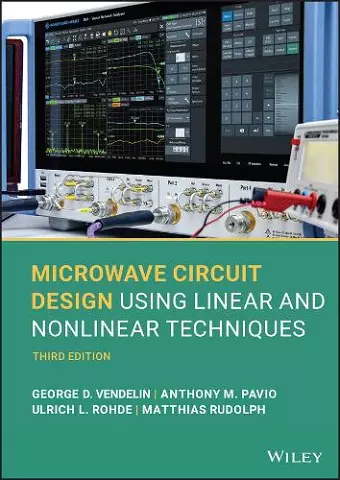 Microwave Circuit Design Using Linear and Nonlinear Techniques cover