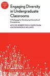 Engaging Diversity in Undergraduate Classrooms: A Pedagogy for Developing Intercultural Competence cover