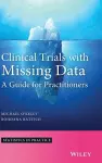 Clinical Trials with Missing Data cover