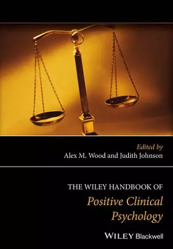 The Wiley Handbook of Positive Clinical Psychology cover