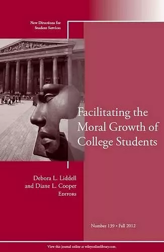 Facilitating the Moral Growth of College Students cover