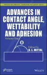 Advances in Contact Angle, Wettability and Adhesion, Volume 1 cover