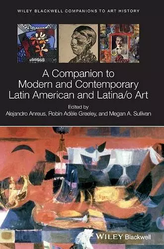 A Companion to Modern and Contemporary Latin American and Latina/o Art cover