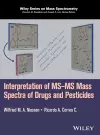 Interpretation of MS-MS Mass Spectra of Drugs and Pesticides cover