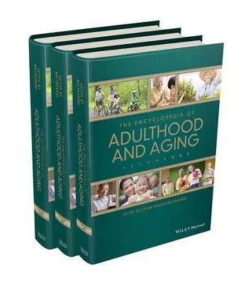 The Encyclopedia of Adulthood and Aging, 3 Volume Set cover