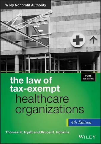 The Law of Tax-Exempt Healthcare Organizations, + Website cover