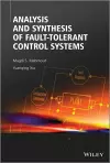 Analysis and Synthesis of Fault-Tolerant Control Systems cover