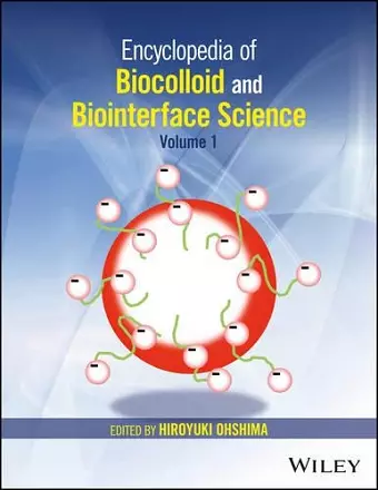 Encyclopedia of Biocolloid and Biointerface Science, 2 Volume Set cover