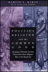 Politics, Religion, and the Common Good cover