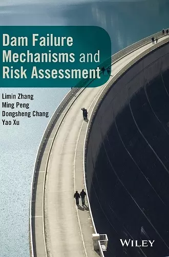 Dam Failure Mechanisms and Risk Assessment cover