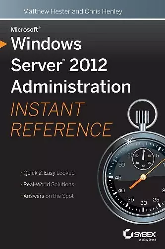 Microsoft Windows Server 2012 Administration Instant Reference cover