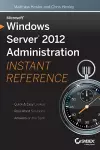 Microsoft Windows Server 2012 Administration Instant Reference cover
