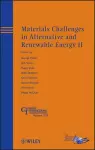 Materials Challenges in Alternative and Renewable Energy II cover