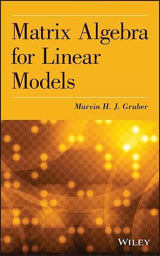 Matrix Algebra for Linear Models cover