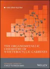 The Organometallic Chemistry of N-heterocyclic Carbenes cover
