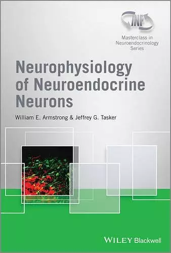 Neurophysiology of Neuroendocrine Neurons cover