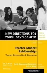 Teacher–Student Relationships: Toward Personalized Education cover