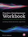 Practice Development Workbook for Nursing, Health and Social Care Teams cover