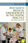 Basic Guide to Medical Emergencies in the Dental Practice cover