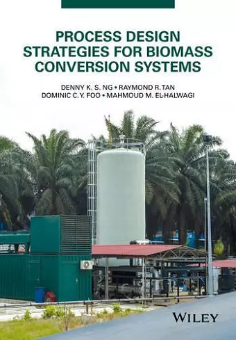 Process Design Strategies for Biomass Conversion Systems cover