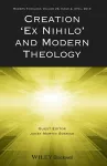 Creation "Ex Nihilo" and Modern Theology cover