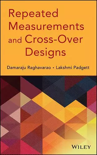 Repeated Measurements and Cross-Over Designs cover