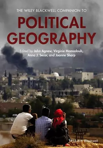 The Wiley Blackwell Companion to Political Geography cover