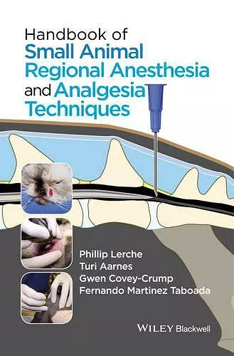 Handbook of Small Animal Regional Anesthesia and Analgesia Techniques cover