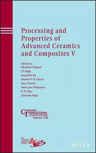 Processing and Properties of Advanced Ceramics and Composites V cover