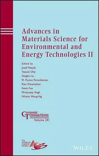 Advances in Materials Science for Environmental and Energy Technologies II cover