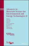 Advances in Materials Science for Environmental and Energy Technologies II cover