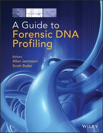 A Guide to Forensic DNA Profiling cover