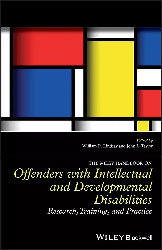 The Wiley Handbook on Offenders with Intellectual and Developmental Disabilities cover