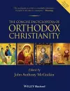 The Concise Encyclopedia of Orthodox Christianity cover