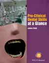 Pre-Clinical Dental Skills at a Glance cover