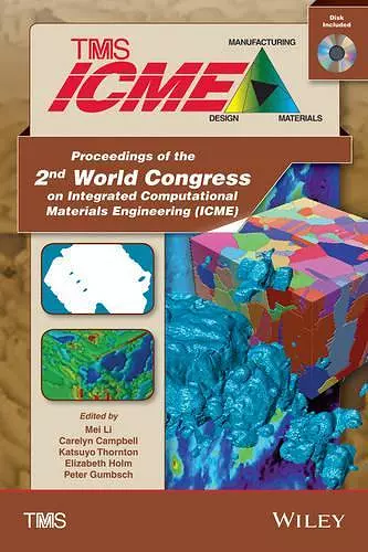 Proceedings of the 2nd World Congress on Integrated Computational Materials Engineering (ICME) cover