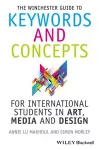 The Winchester Guide to Keywords and Concepts for International Students in Art, Media and Design cover