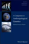 A Companion to Anthropological Genetics cover