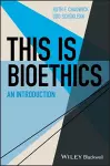 This Is Bioethics cover