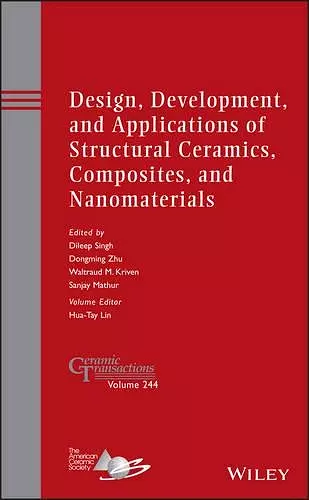 Design, Development, and Applications of Structural Ceramics, Composites, and Nanomaterials cover