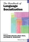 The Handbook of Language Socialization cover