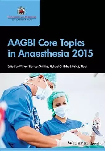 AAGBI Core Topics in Anaesthesia 2015 cover