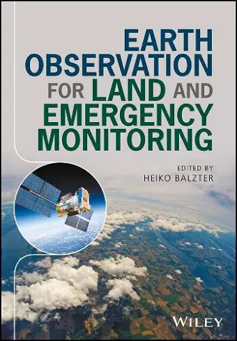 Earth Observation for Land and Emergency Monitoring cover