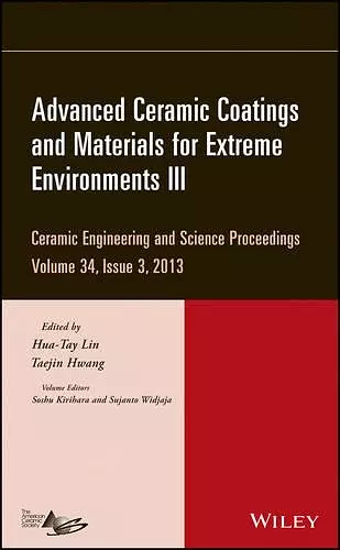 Advanced Ceramic Coatings and Materials for Extreme Environments III, Volume 34, Issue 3 cover