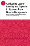 Cultivating Leader Identity and Capacity in Students from Diverse Backgrounds cover