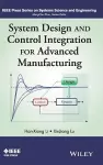 System Design and Control Integration for Advanced Manufacturing cover