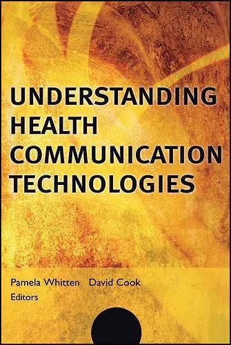 Understanding Health Communication Technologies cover