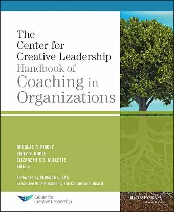 The Center for Creative Leadership Handbook of Coaching in Organizations cover